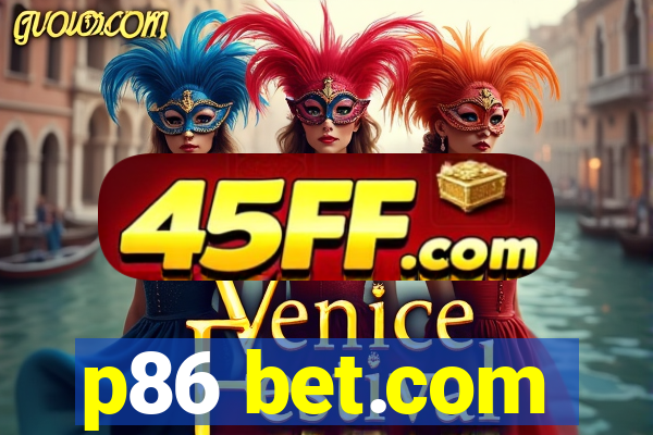 p86 bet.com